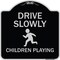 Signmission Designer Series-Drive Slowly Children Playing Black & Silver, 18" x 18", BS-1818-9851 A-DES-BS-1818-9851 - alternate 1